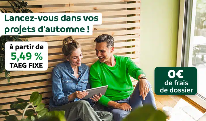 Lancez-vous dans vos projets d'automne ! à partir de 5,49%, 0 € de frais de dossier